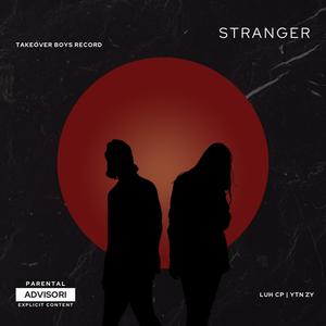 Stranger (feat. Z9) (Explicit)