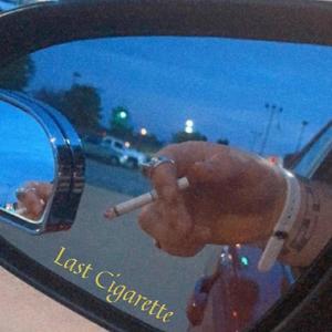 Last Cigarette (Explicit)