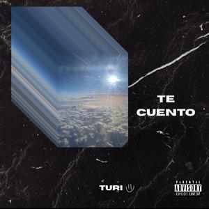 Te cuento (Explicit)