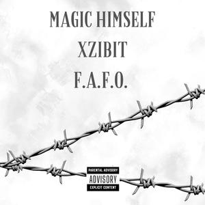 F.A.F.O. (feat. Xzibit) [Explicit]