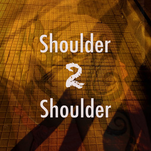 Shoulder 2 Shoulder