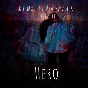 Hero (feat. RealSwvde & EdHussle) [Explicit]