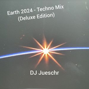 Earth 2024 - Techno Mix (Deluxe Edition)