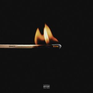 Burn (Explicit)