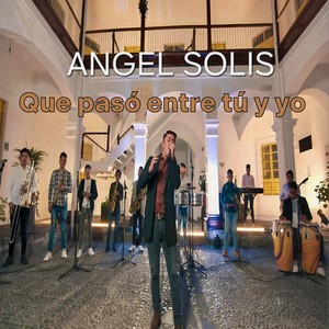 Que pasó entre tú y yo