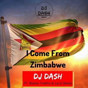 I Come From Zimbabwe (feat. Alaina, Lord Skeelz & Just Percy)