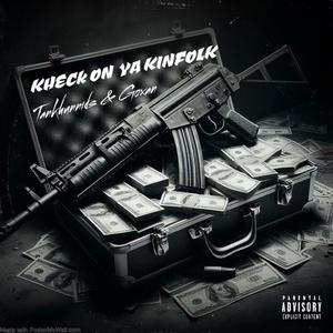 KHECK ON YA KINFOLK (feat. Goxan) [Explicit]