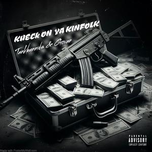 KHECK ON YA KINFOLK (feat. Goxan) (Explicit)