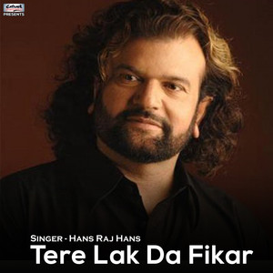 Tere Lak Da Fikar - Single