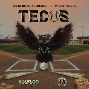 Tecos (feat. Mario Torres-El Guerrero de la Cumbia)