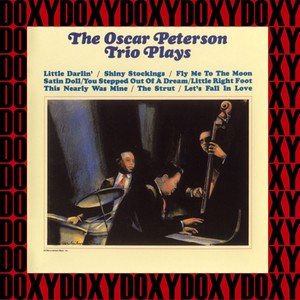 The Oscar Peterson Trio Plays (Remastered Version) [Doxy Collection]