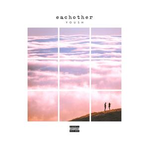 Each Other (feat. Mizzy Manz) [Explicit]