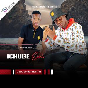 UBUCASHEPHI (feat. IHazard Elihle)