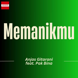 Memanikmu