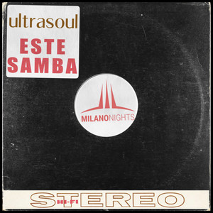 Ultrasoul - Este Samba (JL & Afterman Mix)