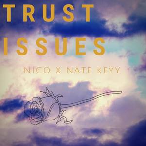 Trust Issues (Explicit)