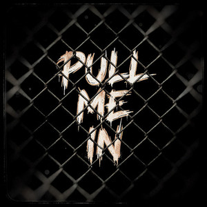 Pull Me In