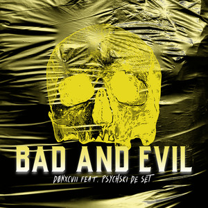 Bad and Evil (Explicit)