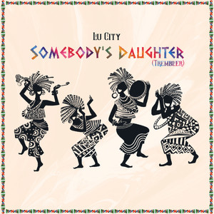 Somebody's Daughter (Trembler) (Explicit)