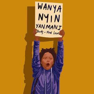 Wanya Nyin Yanmanj (Explicit)