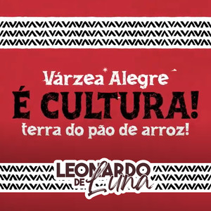 Varzea Alegre É Cultura, Terra do Pão de Arroz (Explicit)