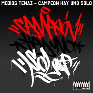 Campeon Hay Uno Solo (Explicit)