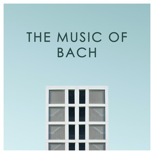 The Music of Bach