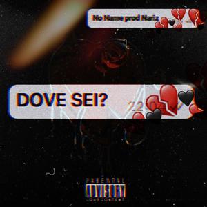 Dove Sei? (Explicit)