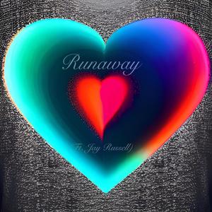 Runaway (feat. Jay Russell) [Explicit]