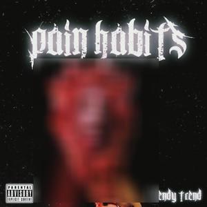 Pain Habits (Explicit)