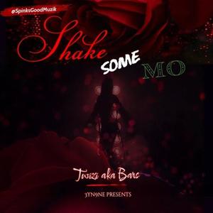 Shake Some Mo (Explicit)