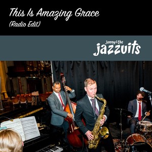 This Is Amazing Grace (Radio Edit)