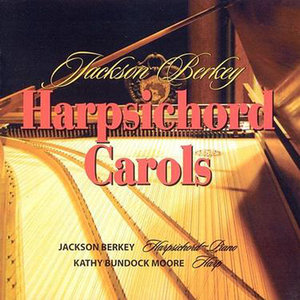 Jackson Berkey's Harpsichord Carols