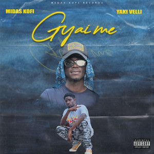 Gyai Me (Explicit)