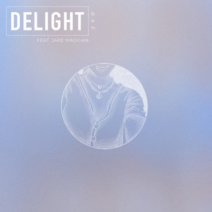 Delight (Explicit)