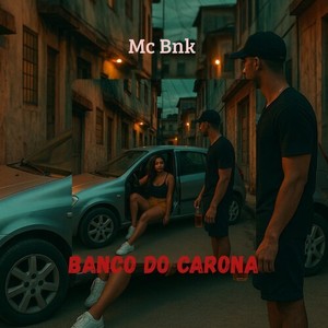 Banco do Carona (Explicit)