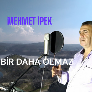 bir daha olmaz