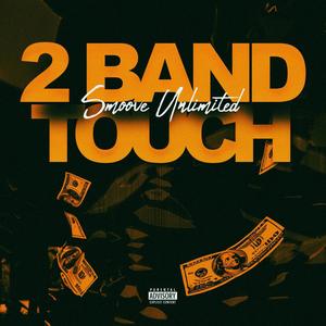 2 Band Touch (Explicit)