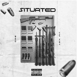 Situated(feat. VM Kay) (Explicit)