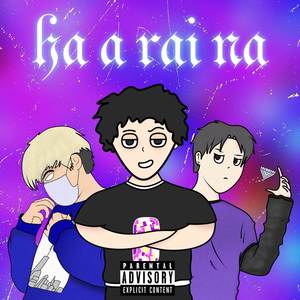 Ha A Rai Na (Explicit)