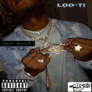 Why Wait EP (Explicit)