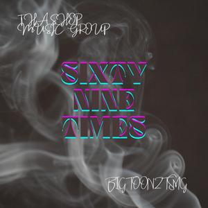 SIXTY NINE TIMES (feat. K RIDER) (Explicit)