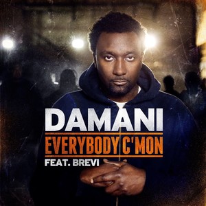 Everybody C'mon (feat. Brevi) [Explicit]