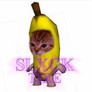 Slick Tire (Explicit)