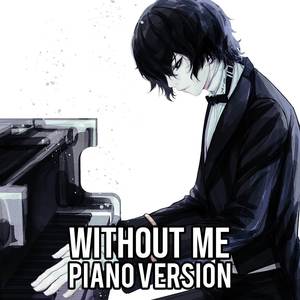 Nightcore - Without Me (Piano Version) (Explicit)