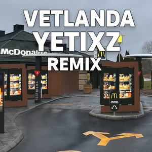 VETLANDA YETIXZ (Remix)