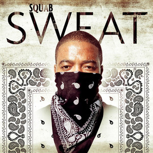 Sweat (Explicit)