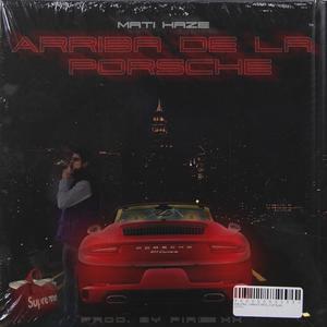 Arriba De La Porche (Explicit)