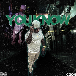 You Know (Explicit)