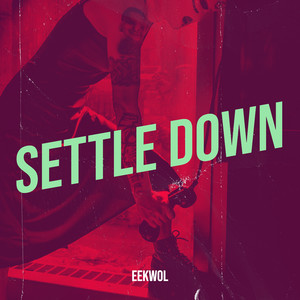 Settle Down (Explicit)